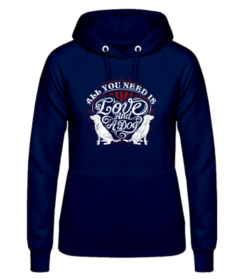 All You Need Is Love And A Dog - Frauen Hoodie - Marine - Vorne
