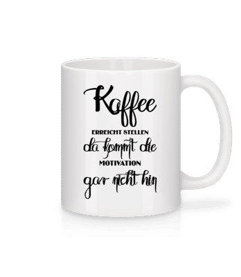 Kaffee Ist Pure Motivation - Tasse - Weiß - Vorne
