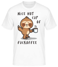 Nice Hot Cup Of Fuckoffee - Camiseta básica para hombre - Blanco - delante