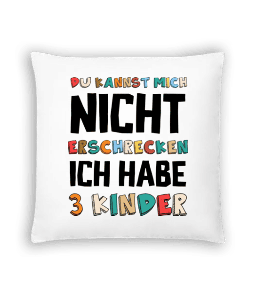 Vorschau: Ich Habe 3 Kinder - Kissen - Weiß - Vorne