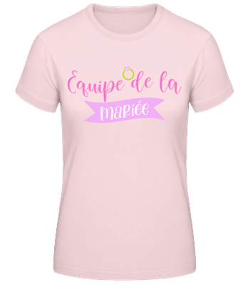 Equipe de la Mariée - T-shirt standard Femme - Rose - Devant