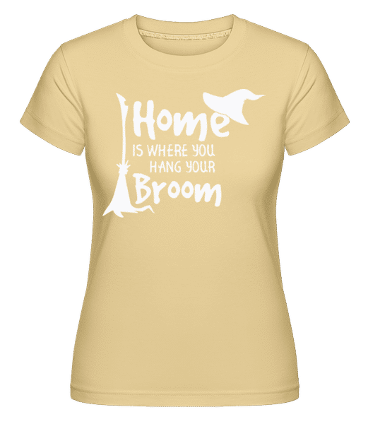 Preview: Home Is Where You Hang Your Broom -  Shirtinator Women's T-Shirt - Yellow - Front