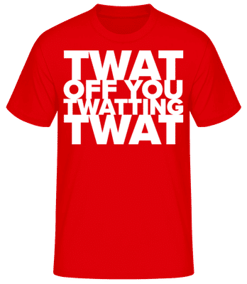 Twat British Slang Funny - Men's Basic T-Shirt - Red - Front