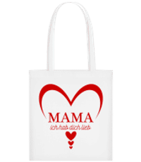 Mama Ich Hab DIch Lieb - Stofftasche - Weiß - Vorne