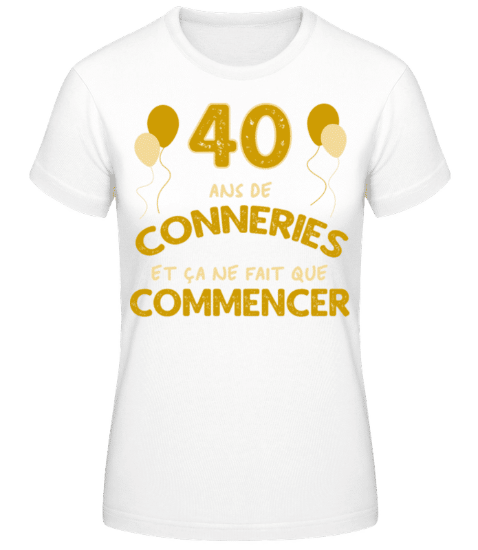 Aperçu: 40 Ans De Conneries  - T-shirt standard Femme - Blanc - Devant