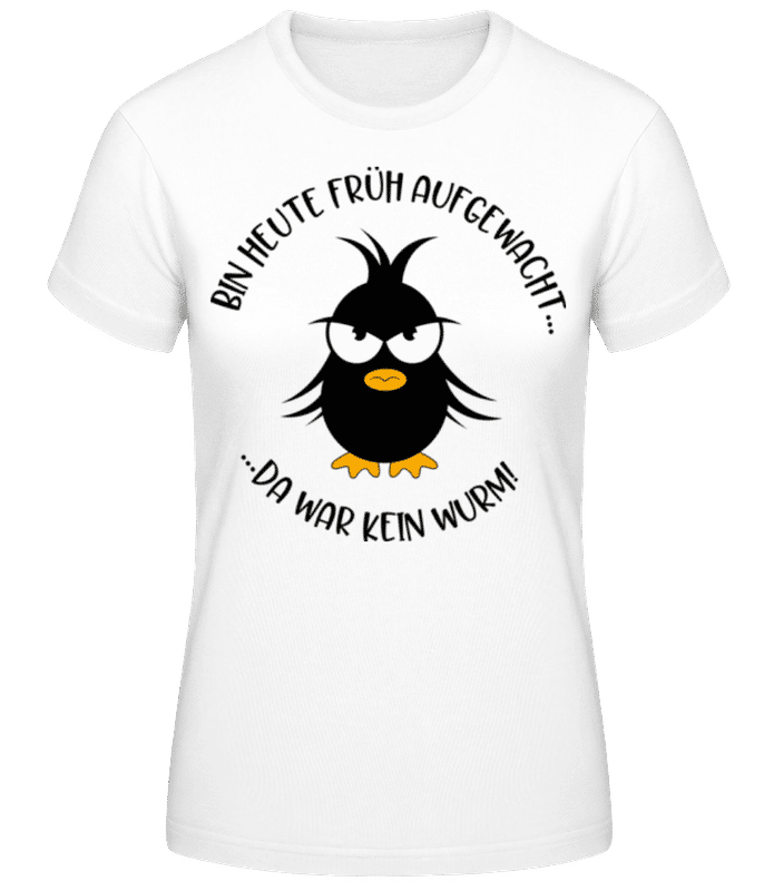 Vorschau: Kein Wurm Für Den Frühen Vogel - Frauen Basic T-Shirt - Weiß - Vorne