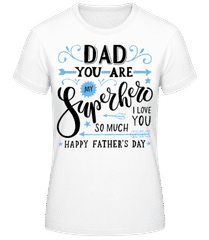Dad You Are My Superhero Sky Blue · T-shirt femme B&C