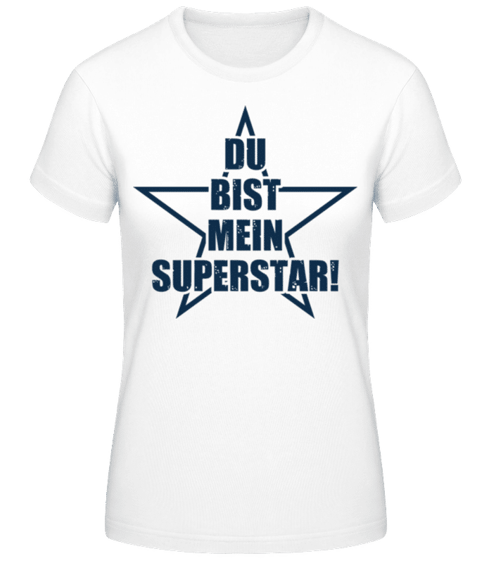 Vorschau: Du Bist Mein Superstar - Frauen Basic T-Shirt - Weiß - Vorne