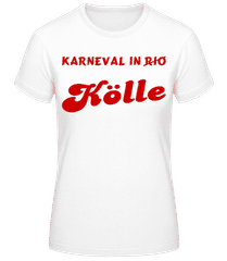 Karneval In Kölle - Rot · Frauen Basic T-Shirt