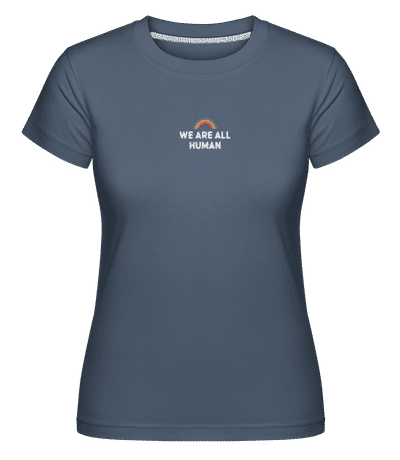 We Are All Human Rainbow -  Shirtinator Women's T-Shirt - Denim - Front