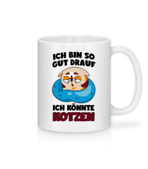 Gut Drauf Könnte Kotzen · Tasse