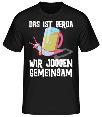 Das ist Gerda wir joggen - Männer Basic T-Shirt - Schwarz - Vorne