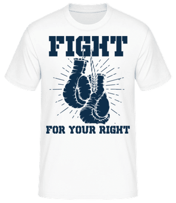 Fight For Your Right - T-shirt standard Homme - Blanc - Devant