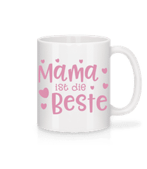 Mama Ist Die Beste 2 · Tasse