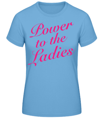 Power To The Ladies - Women's Basic T-Shirt - Light blue - Front