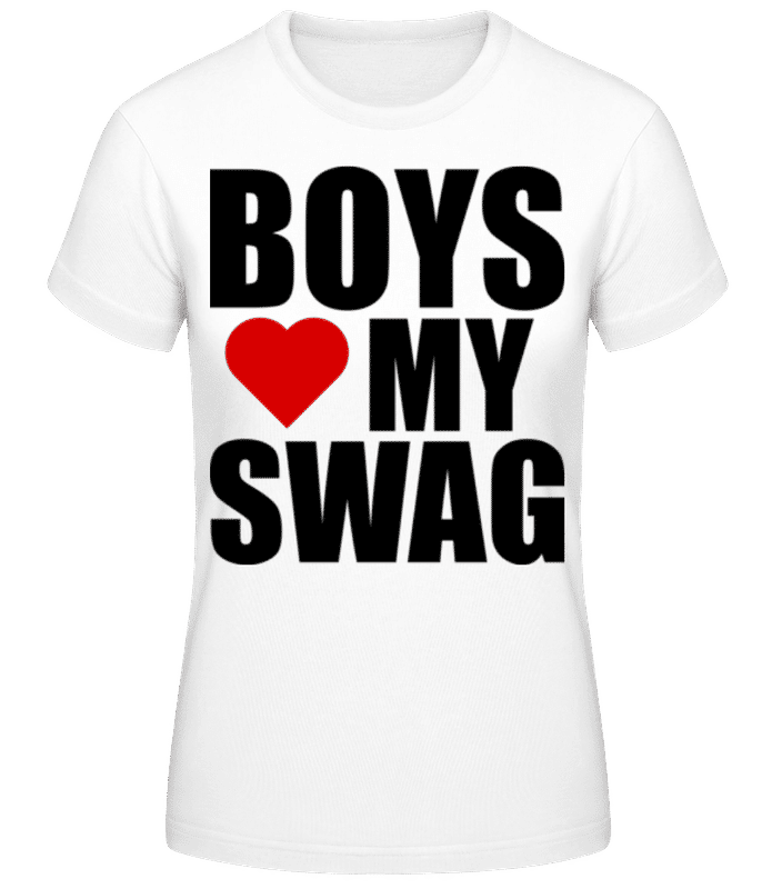 Vorschau: Boys Love My Swag - Frauen T-Shirt B&C - Weiß - Vorne