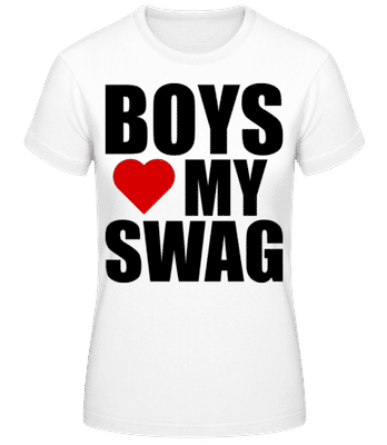 Boys Love My Swag - Frauen T-Shirt B&C - Weiß - Vorne