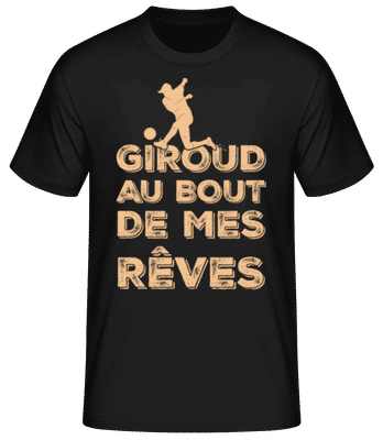Giroud Au Bout De Mes Rêves - T-shirt standard Homme - Noir - Devant