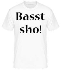 Basst Sho! · Männer Basic T-Shirt