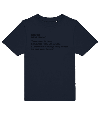 Sister Definition - Kids B&C T-Shirt - Navy - Front