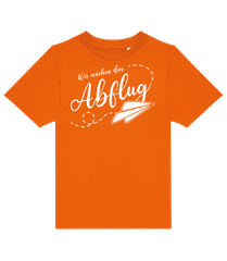 Wir Machen Den Abflug · Kinder T-Shirt B&C