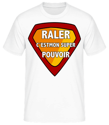Raler C´Esmon Super Pouvoir - T-shirt standard Homme - Blanc - Devant