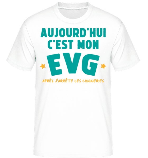 Aperçu: Aujourd’hui C’est Mon EVG -  T-Shirt Shirtinator homme - Blanc - Devant