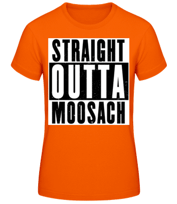 Straight Outta Moosach - Frauen T-Shirt B&C - Orange - Vorne
