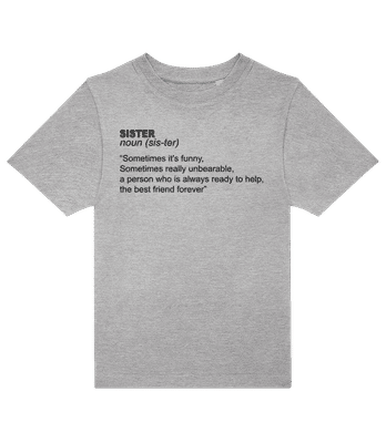 Sister Definition - Kids B&C T-Shirt - Heather grey - Front
