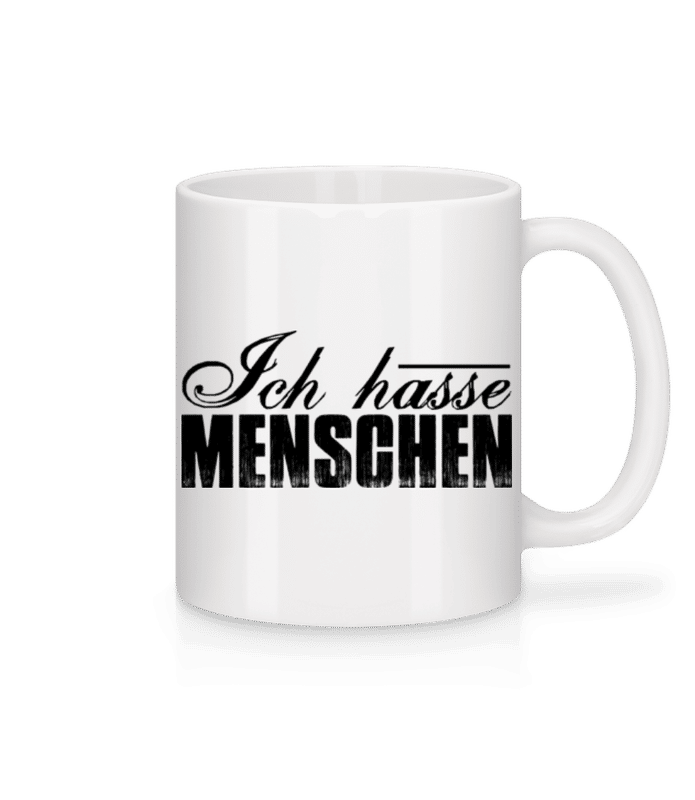 Vorschau: Ich Hasse Menschen - Tasse - Weiß - Vorne