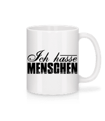Ich Hasse Menschen Schwarz · Tasse