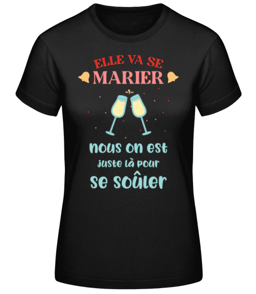 Aperçu: Elle Va Se Marier - T-shirt standard Femme - Noir - Devant