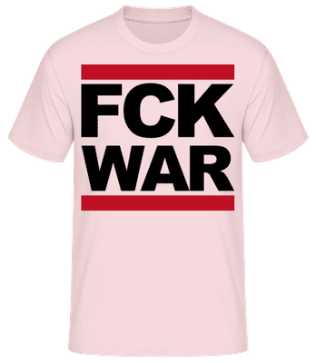 FCK WAR Black - Pánské basic tričko - Růžová - Napřed