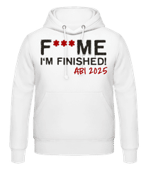 F___ck Me Im Finished ABI 2025 · Männer Hoodie