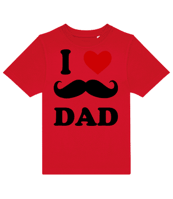 I Love Dad Beard - Kids B&C T-Shirt - Red - Front