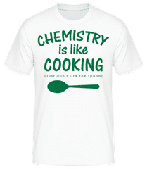 Chemistry Is Like Cooking · T-shirt homme B&C