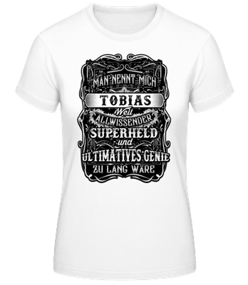 Man Nennt Mich Tobias - Frauen T-Shirt B&C - Weiß - Vorne