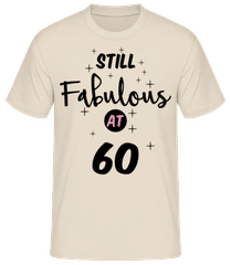 Still Fabulous At 60 · Camiseta básica para hombre