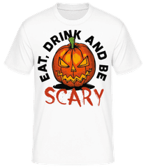 Eat Drink And Be Scary · T-shirt standard Homme