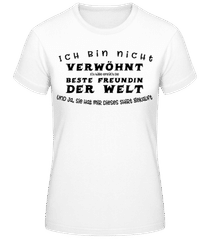 Ich Bin Nicht Verwöhnt · Frauen Basic T-Shirt