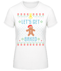 Lets Get Baked · Camiseta básica de mujer