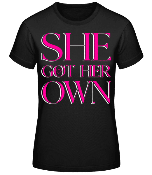 She Got Her Own · T-shirt standard Femme