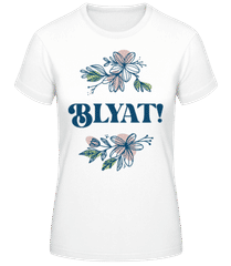 Blyat · Frauen Basic T-Shirt