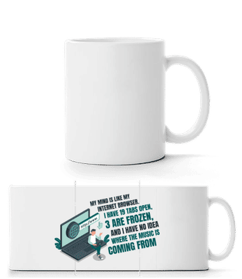 My Mind Like My Internet Browser - Panoramatasse - Weiß - Vorne