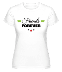 Friends Forever ·  T-shirt Shirtinator femme