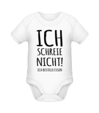 Ich Schreie Nicht - Baby Bio Strampler - Weiß - Vorne