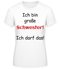 Ich Bin Große Schwester · Frauen Basic T-Shirt