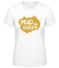 Mud Queen - Dámské basic tričko - Bílá - Napřed