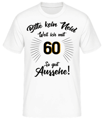 So Gut Aussehen Mit 60 - Männer Basic T-Shirt - Weiß - Vorne