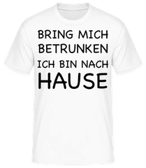 Bring Mich Betrunken · Männer Basic T-Shirt